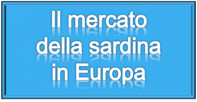 Il mercato della sardina in Europa